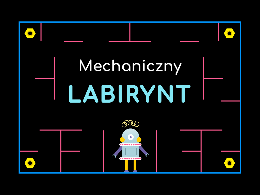 Robot bot - Mechaniczny Labirynt